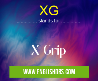 XG means X Grip XG