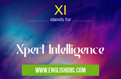 XI means Xpert Intelligence XI