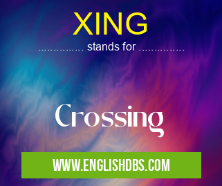 XING means Crossing XING