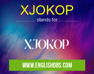 XJOKOP means XJOKOP XJOKOP