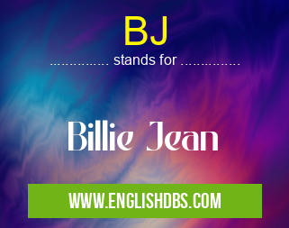 BJ means Billie Jean BJ