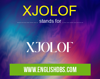 XJOLOF means XJOLOF XJOLOF