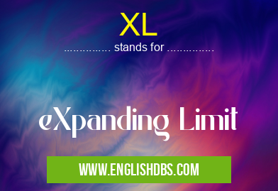 XL means eXpanding Limit XL