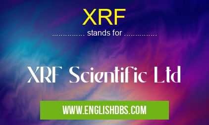 XRF means XRF Scientific Ltd XRF