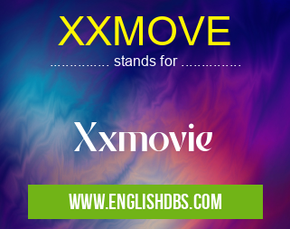 XXMOVE means Xxmovie XXMOVE