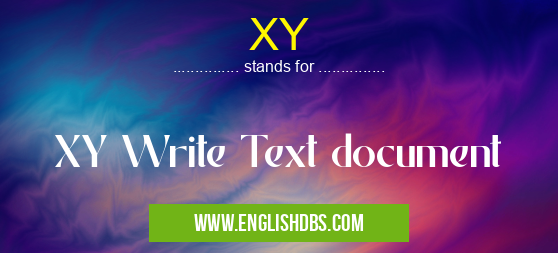 XY means XY Write Text document XY
