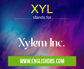 XYL means Xylem Inc. XYL