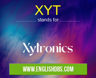 XYT means Xytronics XYT
