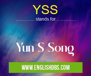 YSS means Yun S Song YSS