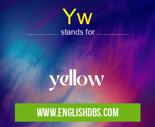 Yw means yellow Yw