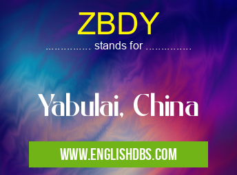 ZBDY means Yabulai, China ZBDY