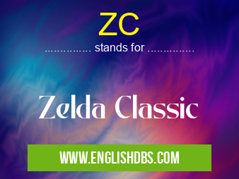 ZC means Zelda Classic ZC