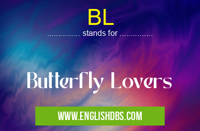 BL means Butterfly Lovers BL
