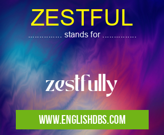 ZESTFUL