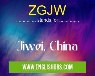 ZGJW means Jiwei, China ZGJW