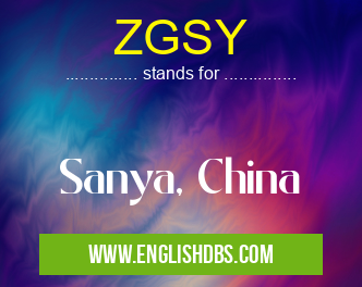 ZGSY means Sanya, China ZGSY