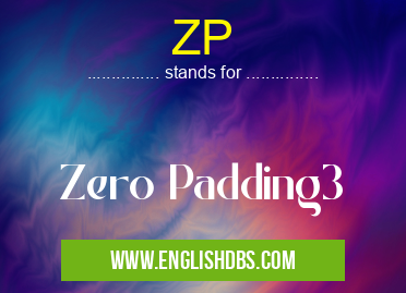 ZP means Zero Padding3 ZP