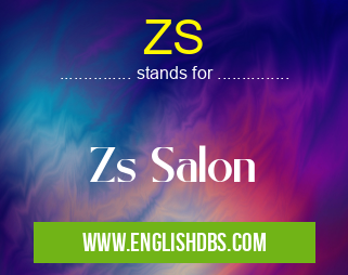 ZS means Zs Salon ZS