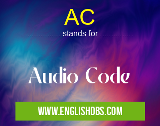 AC means Audio Code AC