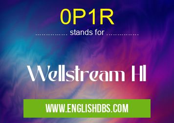 0P1R means Wellstream Hl 0P1R