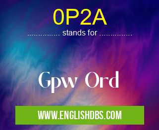 0P2A means Gpw Ord 0P2A