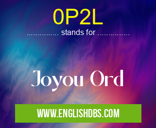 0P2L means Joyou Ord 0P2L