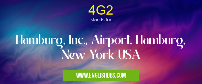 4G2 means Hamburg, Inc., Airport, Hamburg, New York USA 4G2