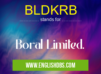 BLDKRB means Boral Limited. BLDKRB