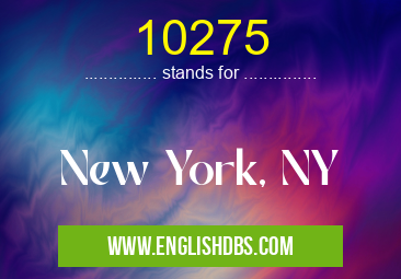 10275 means New York, NY 10275