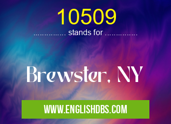 10509 means Brewster, NY 10509