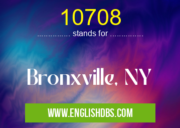 10708 means Bronxville, NY 10708