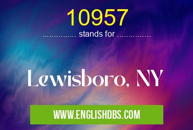 10957 means Lewisboro, NY 10957