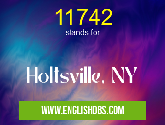 11742 means Holtsville, NY 11742
