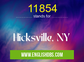 11854 means Hicksville, NY 11854