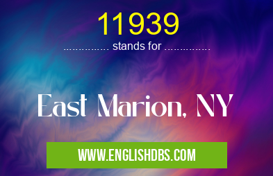 11939 means East Marion, NY 11939