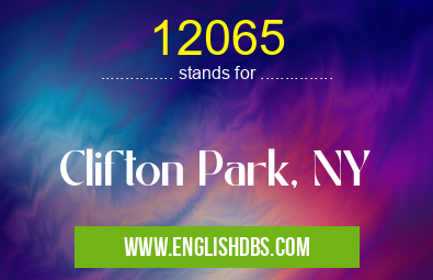 12065 means Clifton Park, NY 12065