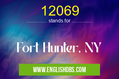 12069 means Fort Hunter, NY 12069