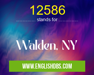 12586 means Walden, NY 12586