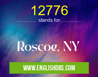 12776 means Roscoe, NY 12776