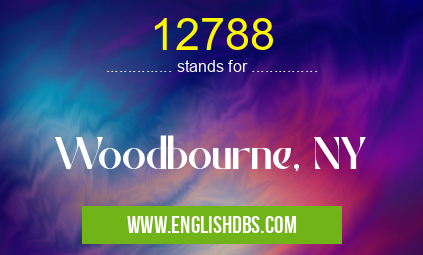 12788 means Woodbourne, NY 12788