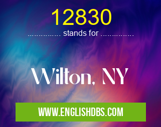 12830 means Wilton, NY 12830