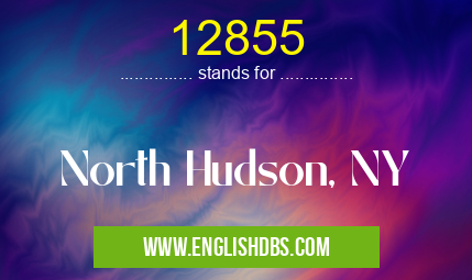 12855 means North Hudson, NY 12855