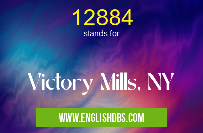 12884 means Victory Mills, NY 12884