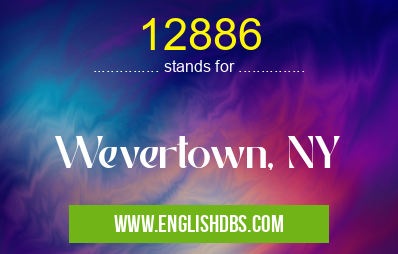 12886 means Wevertown, NY 12886