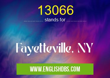 13066 means Fayetteville, NY 13066