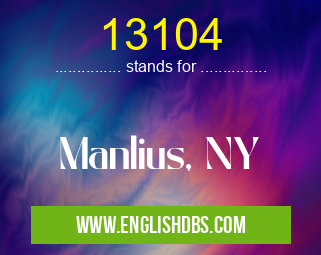 13104 means Manlius, NY 13104