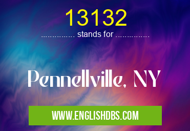 13132 means Pennellville, NY 13132