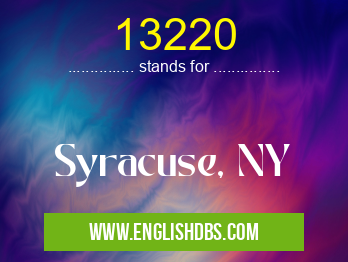 13220 means Syracuse, NY 13220