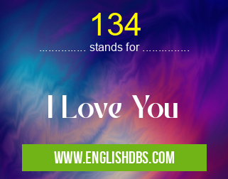 134 means I Love You 134