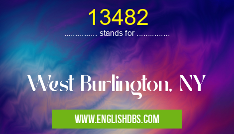 13482 means West Burlington, NY 13482